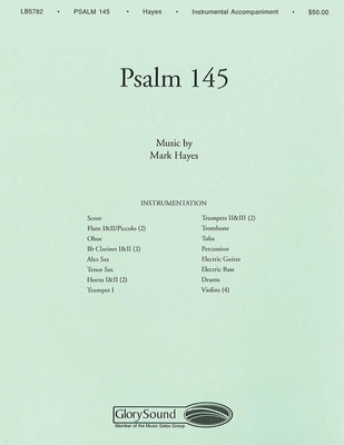 Psalm 145 - Mark Hayes - Shawnee Press Score/Parts