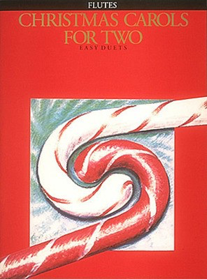 Christmas Carols for Two - Flute - Flute Hal Leonard