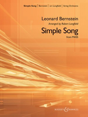 A Simple Song (from Mass) - Leonard Bernstein - Robert Longfield Boosey & Hawkes Score/Parts