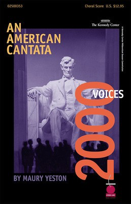 An American Cantata - 2000 Voices - Maury Yeston - SATB Double Choir Maury Yeston Cherry Lane Music Vocal Score