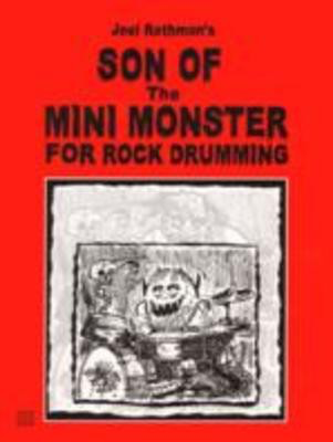 Son of The Mini Monster for Rock Drumming - Joel Rothman - Drums Joel Rothman Publications