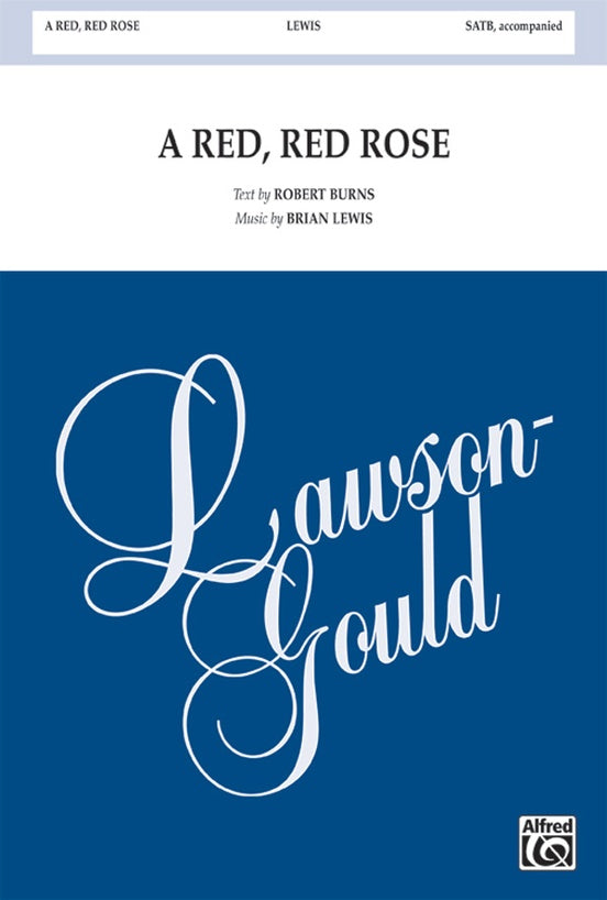 A Red, Red Rose - Brian Lewis - SATB Choral Octavo (Digital Download)