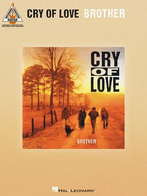 Cry of Love - Brother - Guitar Hal Leonard Guitar TAB
