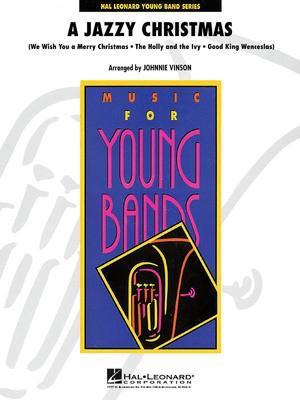 A Jazzy Christmas - Johnnie Vinson Hal Leonard Score/Parts