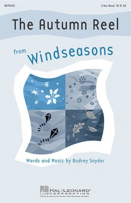 The Autumn Reel (from Windseasons) - Audrey Snyder - 3-Part Mixed Hal Leonard Choral Score Octavo