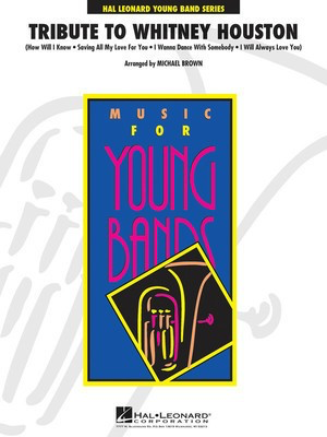 Tribute to Whitney Houston - Michael Brown Hal Leonard Score/Parts