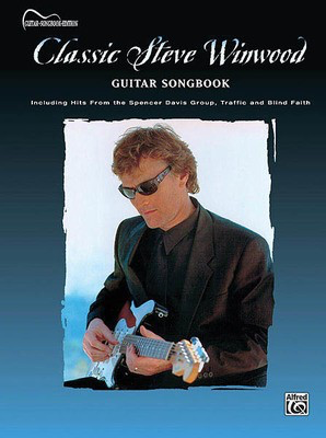 Steve Winwood Guitar Anthology - Guitar|Vocal Alfred Music Guitar TAB with Lyrics & Chords
