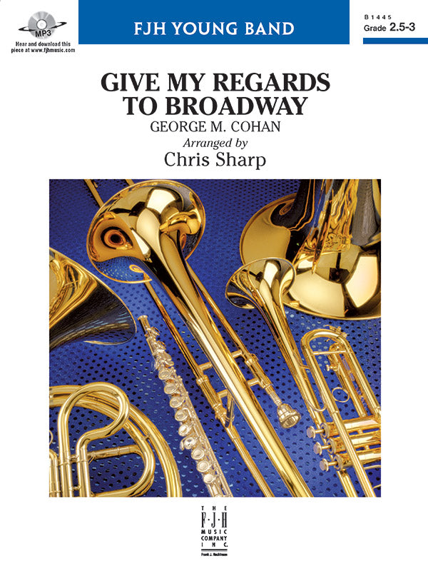 Give My Regards to Broadway - Concert Band Conductor Score & Parts (Digital Download)