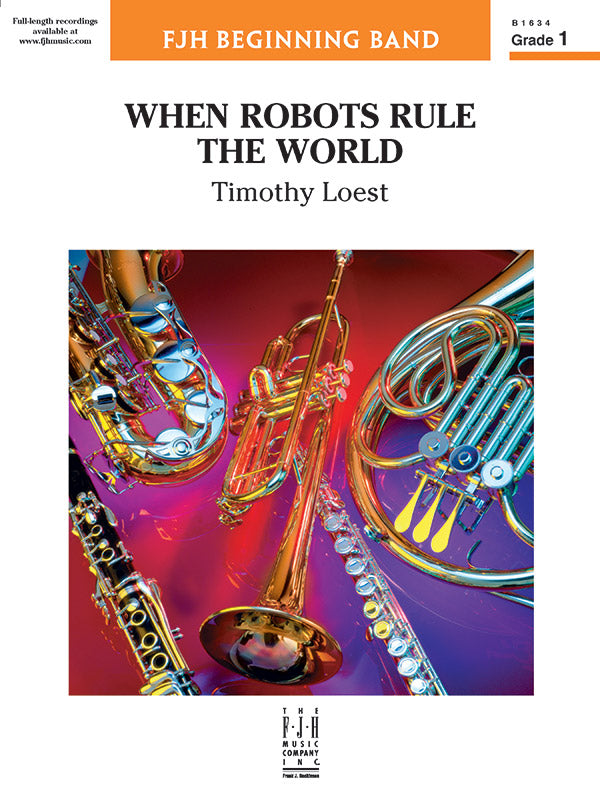When Robots Rule the World - Concert Band Conductor Score & Parts (Digital Download)