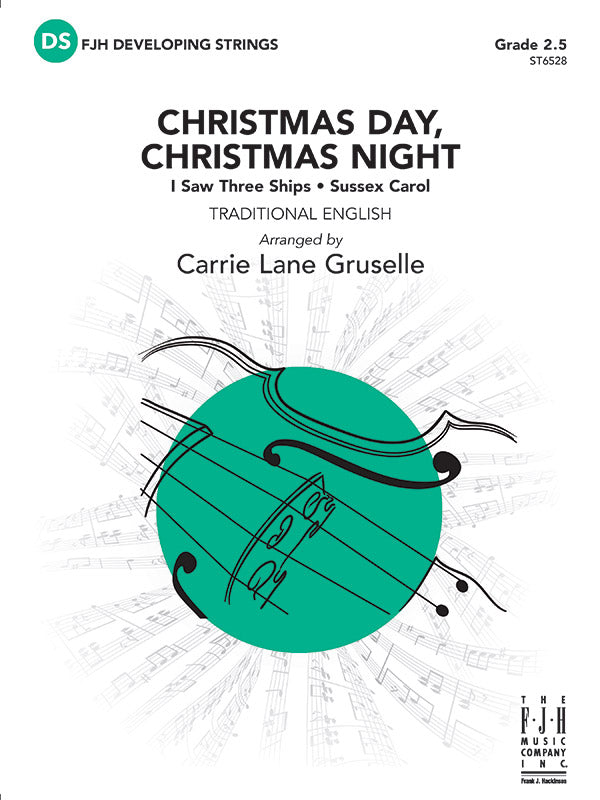 Christmas Day, Christmas Night (I Saw Three Ships - Sussex Carol) - String Orchestra Conductor Score & Parts (Digital Download)