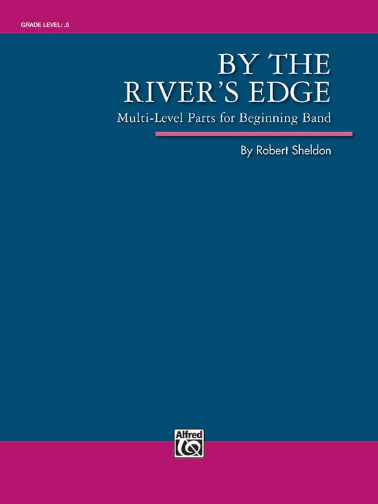 By the River's Edge (Grade 0.5) - Concert Band Conductor Score & Parts (Digital Download)