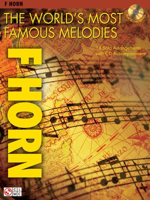 The World's Most Famous Melodies - French Horn Sheet Music Various Cherry Lane Music /CD