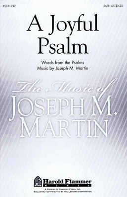A Joyful Psalm - Joseph M. Martin - SATB Shawnee Press Choral Score Octavo