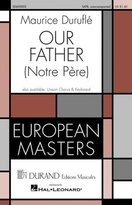 Our Father (Notre Pí©re) - SATB unaccompanied - Maurice Duruflí© - SATB Mark Baker Durand Editions Musicales Choral Score Octavo