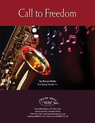 Call To Freedom - Naoya Wada - Grand Mesa Music Score