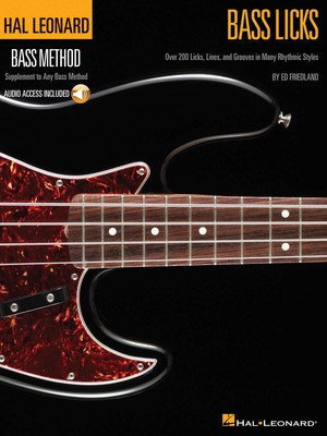 Bass Licks - Over 200 Licks, Lines, and Grooves in Many Rhythmic Styles - Bass Guitar Ed Friedland Hal Leonard Bass TAB /CD