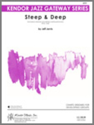 Steep & Deep - Jeff Jarvis - Kendor Music Score/Parts