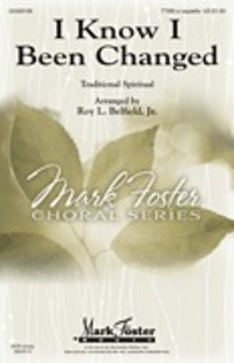 I Know I Been Changed - SATB Roy Belfield Jr. Shawnee Press Choral Score Octavo