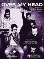 Over My Head (Cable Car) - Hal Leonard Piano & Vocal