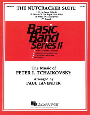 Nutcracker Suite - Peter Ilyich Tchaikovsky - Paul Lavender Hal Leonard Score/Parts