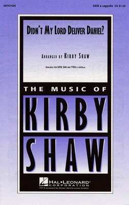 Didn't My Lord Deliver Daniel? - SATB Kirby Shaw Hal Leonard Choral Score Octavo