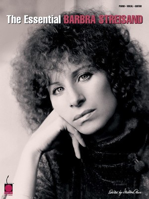 The Essential Barbra Streisand - Guitar|Piano|Vocal Cherry Lane Music Piano, Vocal & Guitar