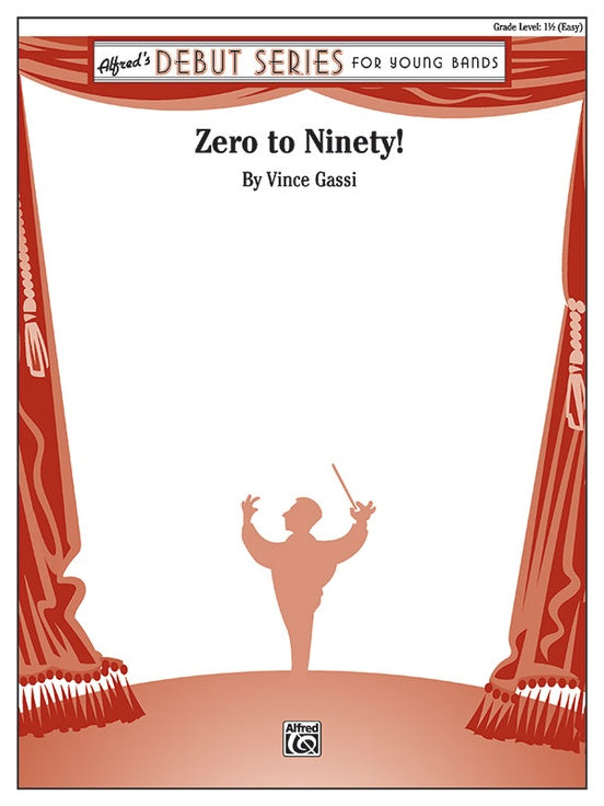 Zero to Ninety! - Concert Band Conductor Score & Parts (Digital Download)