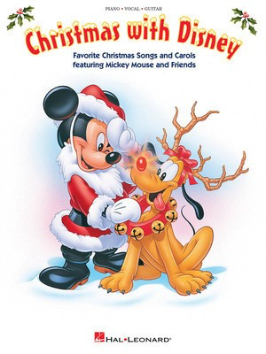 Christmas with Disney - Favorite Christmas Songs and Carols Featuring Mickey Mouse and Friends - Various - Hal Leonard Piano, Vocal & Guitar