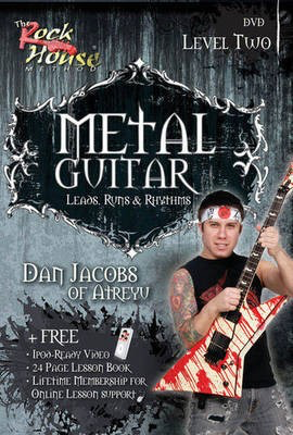 Dan Jacobs of Atreyu - Metal Guitar - Leads, Runs & Rhythms Level Two - Guitar Dan Jacobs Rock House DVD