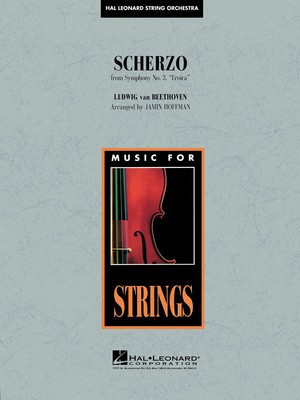 Scherzo from Symphony No. 3 - ΖEroica' - Ludwig van Beethoven - Jamin Hoffman Hal Leonard Score/Parts