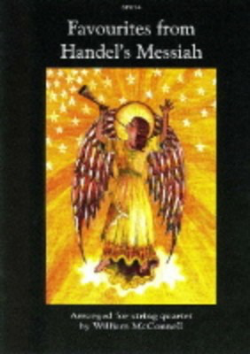 Favourites from Handel's Messiah for String Quartet - George Frideric Handel - Viola|Cello|Violin William McConnel Spartan Press String Quartet Parts