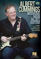 Albert Cummings - Working Man Blues Guitar - Genuine Electric Blues Guitar Techniques, Tips, and Concepts - Guitar Hal Leonard DVD
