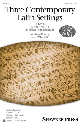 Three Contemporary Latin Settings - Jerry Estes - 2-Part Shawnee Press Octavo