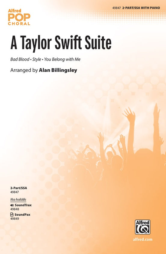 A Taylor Swift Suite - 2 Part/SSA Choral Octavo (Digital Download)