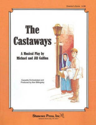The Castaways - Jill Gallina|Michael Gallina - Shawnee Press StudioTrax CD CD