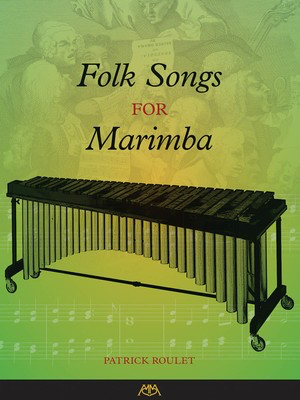Folk Songs for Marimba - Garwood Whaley - Marimba Garwood Whaley Meredith Music