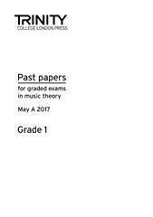 Theory Past Paper 2017 Grade 1 (May Session, A) - Trinity College (Digital Download)