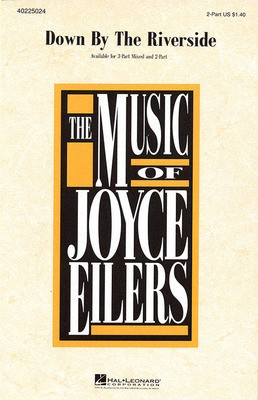 Down by the Riverside - 3-Part Mixed Joyce Eilers Hal Leonard Choral Score Octavo
