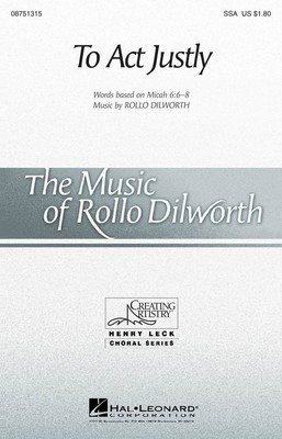 To Act Justly - Rollo Dilworth - SSA Hal Leonard Choral Score Octavo