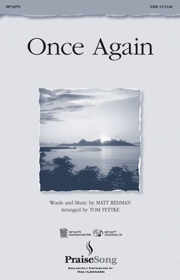 Once Again - SATB Tom Fettke PraiseSong Choral Score Octavo