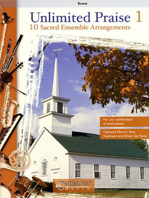 Unlimited Praise - Full Score - Curnow Music Score