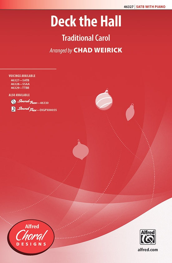 Deck the Hall - Arr. Chad Weirick – SATB Choral Octavo (Digital Download)
