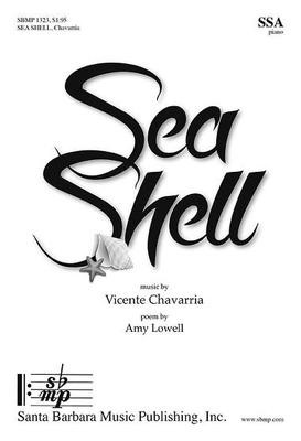 Sea Shell - Vincente Chavarria - SSA Santa Barbara Music Publishing Octavo