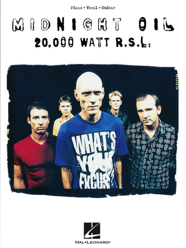 20,000 Watt R.S.L. - Midnight Oil - P/V/G - Hal Leonard