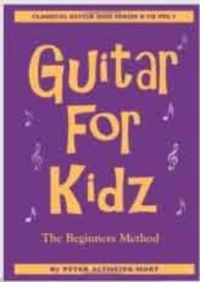Guitar for Kidz Vol. 1 - The Beginner's Method - Peter Altmeier-Mort - Classical Guitar Westside /CD