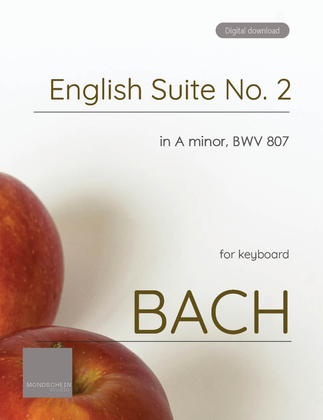 Bach - English Suite No. 2 in A minor, BWV 807 - Mondschein Studio - Piano (Digital Download)