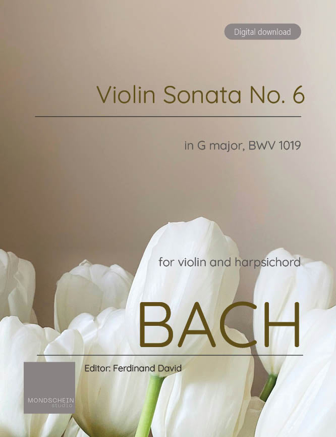 Bach - Violin Sonata No. 6 in G major for Violin and Harpsichord, BWV 1019 - Violin Part (Digital Download)