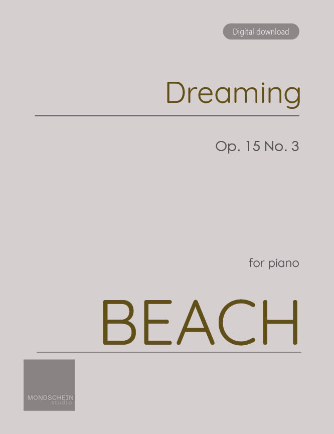 Beach - Dreaming, No. 3 from Four Sketches, Op. 15 - Mondschein Studio - Piano (Digital Download)