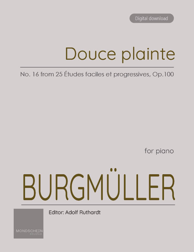 Burgmuller - Douce plainte, Op. 100, No. 16 - Mondschein Studio - Piano (Digital Download)
