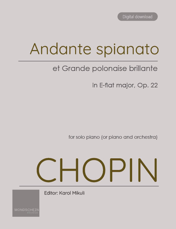 Chopin - Andante spianato et grande polonaise brillante, Op. 22 - Mondschein Studio - Piano (Digital Download)